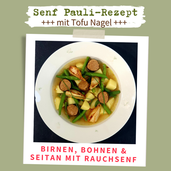 SENF-REZEPT: Birnen, Bohnen & Seitan mit Rauchsenf "Smoke on de Waterkant"